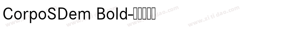 CorpoSDem Bold字体转换